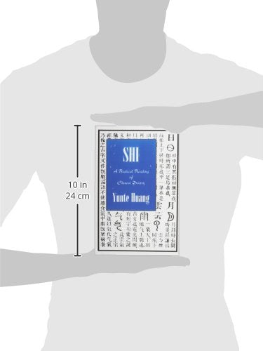 Shi: A Radical Reading Of Chinese Poetry,Used