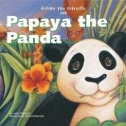 Gilda the Giraffe and Papaya the Panda,Used