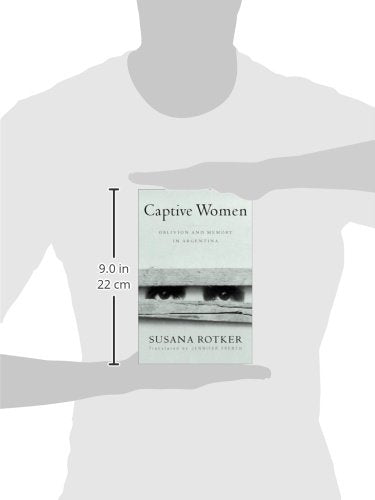 Captive Women: Oblivion And Memory In Argentina (Volume 10) (Cultural Studies of the Americas),Used