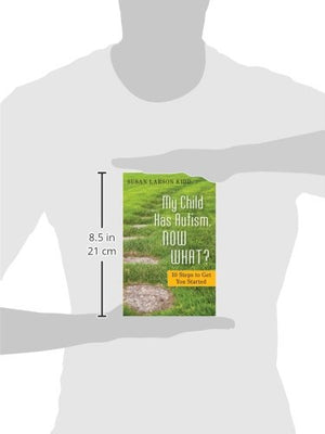 My Child Has Autism, Now What?: 10 Steps to Get You Started,Used