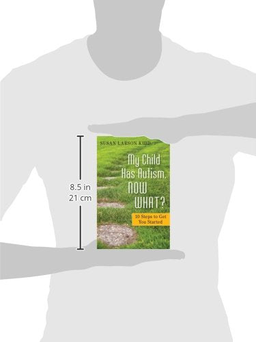 My Child Has Autism, Now What?: 10 Steps to Get You Started,Used