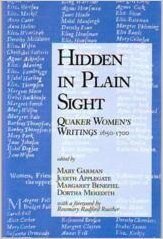 Hidden in Plain Sight: Quaker Women's Writings, 16501700,Used