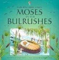 Moses in the Bulrushes (Bible Tales Readers),Used