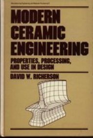 Modern ceramic engineering: Properties, processing and use in design (Manufacturing engineering and materials processing),Used