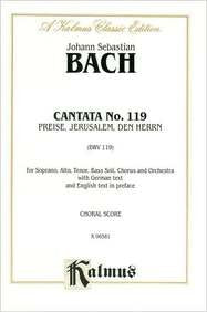 Cantata No. 119  Preise, Jerusalem, Den Herrn (Kalmus Edition),Used