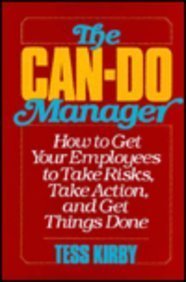 CanDo Manager: How to Get Your Employees to Take Risks Take Action and Get Things Done,Used
