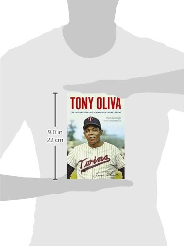 Tony Oliva: The Life and Times of a Minnesota Twins Legend,Used