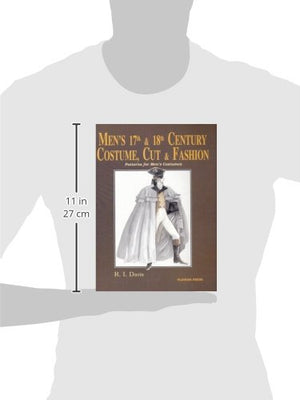 Men'S Seventeenth & Eighteenth Century Costume: Cut And Fashion