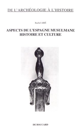 Aspects de l'Espagne musulmane  histoire et culture,Used