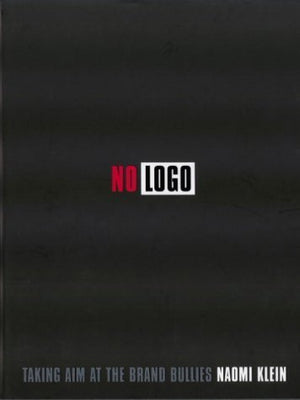 No Logo: Taking Aim At The Brand Bullies