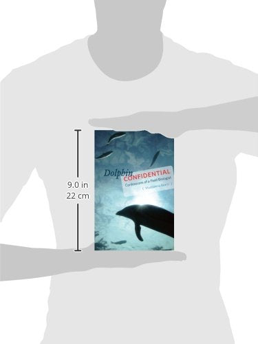Dolphin Confidential: Confessions Of A Field Biologist