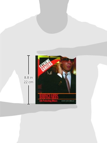 Bodyguards: Life Protecting Others (Extreme Careers),Used
