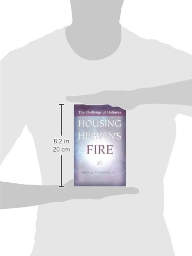 Housing Heaven's Fire: The Challenge of Holiness,Used