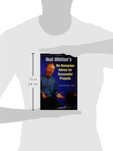 Neal Whitten's NoNonsense Advice for Successful Projects,Used