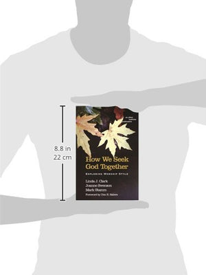 How We Seek God Together: Exploring Worship Style,Used