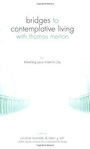Traveling Your Road to Joy (Bridges to Contemplative Living),Used