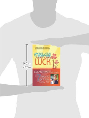 Create Your Own Luck: 7 Steps To Get Your Lucky On,Used