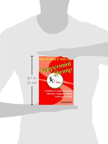 How to Raise & Train Your Peppermint Shrimp, 2nd Edition,Used