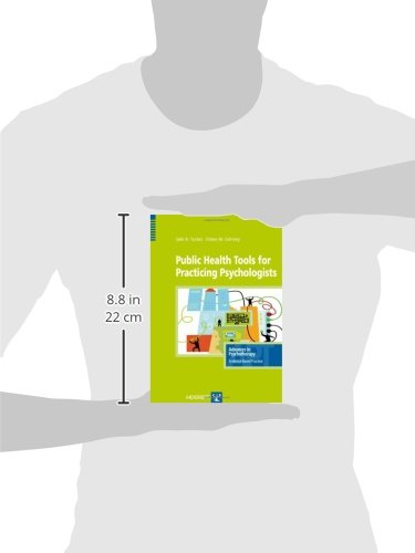 Public Health Tools for Practicing Psychologists (Advances in Pychotherapy  Evidence Based Practice),Used