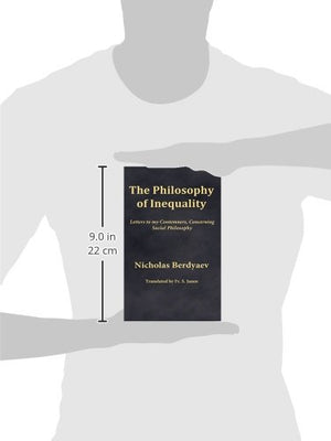 The Philosophy of Inequality: Letters to my Contemners, Concerning Social Philosophy,Used
