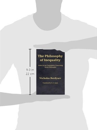 The Philosophy of Inequality: Letters to my Contemners, Concerning Social Philosophy,Used