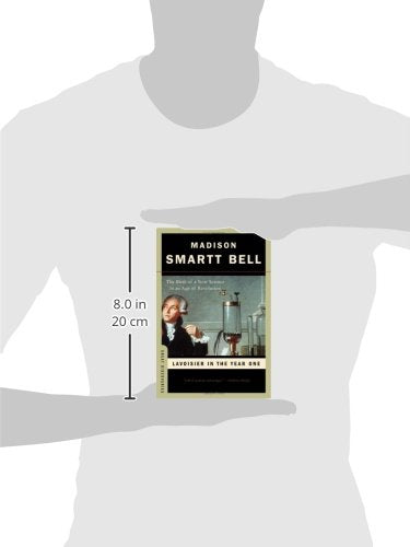 Lavoisier in the Year One: The Birth of a New Science in an Age of Revolution (Great Discoveries),Used