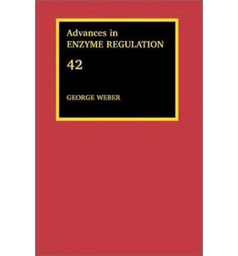 Advances In Enzyme Regulation (Volume 42)