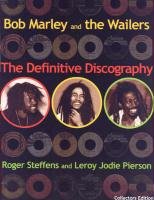 Bob Marley & The Wailers: The Definitive Discography,New