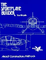 The Sportplane Builder: Aircraft Construction Methods,Used