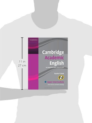 Cambridge Academic English B2 Upper Intermediate Teacher's Book: An Integrated Skills Course for EAP (Cambridge Academic English,Used