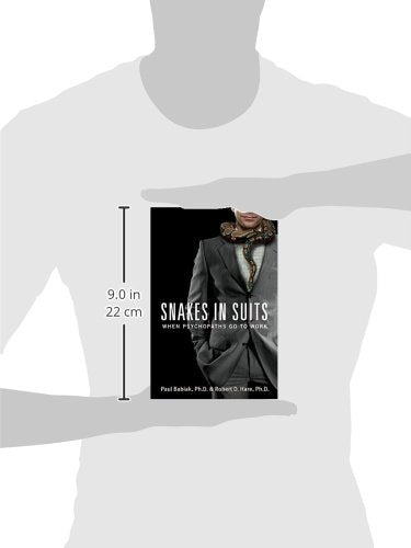 Snakes in Suits: When Psychopaths Go to Work,New