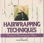 Hairwrapping Techniques: Creative Jewelry for Hair,Used