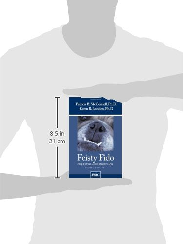 Feisty Fido: Help for the LeashReactive Dog,Used