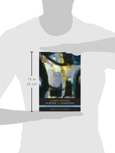 Cuban Artists Across the Diaspora: Setting the Tent Against the House (Joe R. and Teresa Lozano Long Series in Latin American an,Used