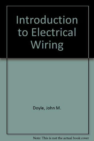 An introduction to electrical wiring,Used