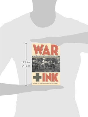 War + Ink: New Perspectives on Ernest Hemingway's Early Life and Writings,Used