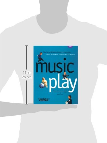 Music Play: The Early Childhood Music Curriculum Guide for Parents, Teachers & Caregivers (Jump Right in Perschool),Used