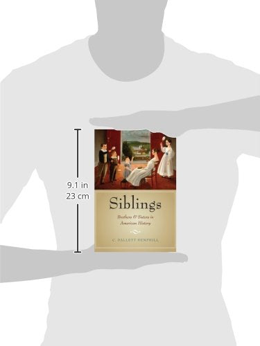 Siblings: Brothers and Sisters in American History,Used