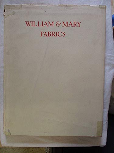 William & Mary fabrics, (The Worlds heritage of woven fabrics),Used