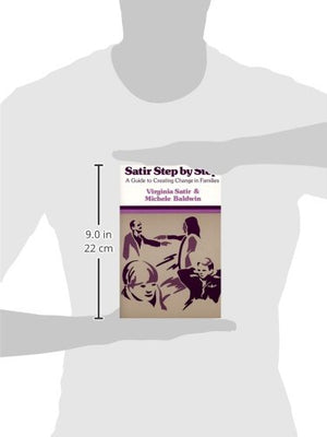 Satir Step by Step: A Guide to Creating Change in Families,Used