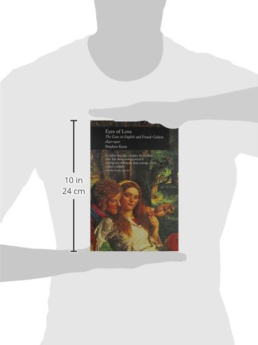 Eyes Of Love: The Gaze In English And French Culture, 18401900