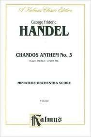Chandos Anthem No. 3  Have Mercy on Me: STB with ST Soli (Orch.) (German, English Language Edition) (Kalmus Edition) (German E,Used