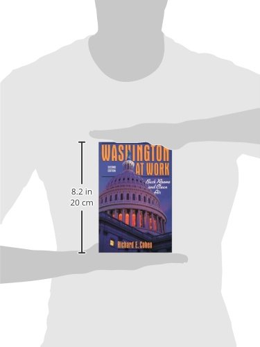 Washington At Work: Back Rooms and Clean Air (2nd Edition),Used