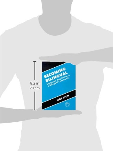 Becoming Bilingual: Language Acquisition in a Bilingual Community (Bilingual Education & Bilingualism, 11),Used