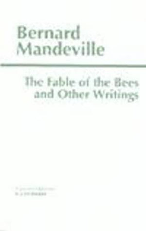 The Fable of the Bees and Other Writings (Hackett Classics),Used