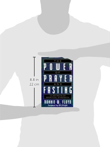 The Power of Prayer and Fasting: 10 Secrets of Spiritual Strength,Used