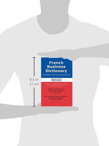 French Business Dictionary: The Business Terms of France and Canada, FrenchEnglish, EnglishFrench,Used