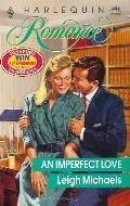 An Imperfect Love (Harlequin Romance, No 3086),Used