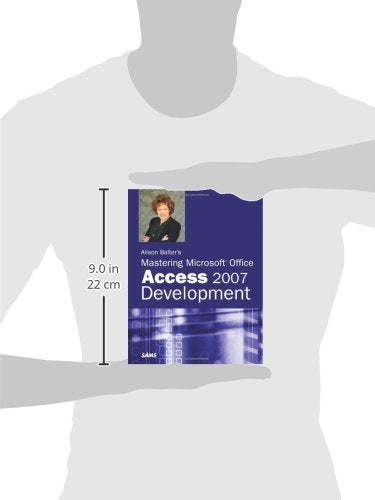 Alison Balter'S Mastering Microsoft Office Access 2007 Development,Used