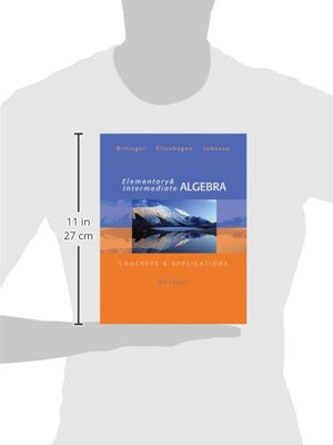 Elementary And Intermediate Algebra: Concepts And Applications,New